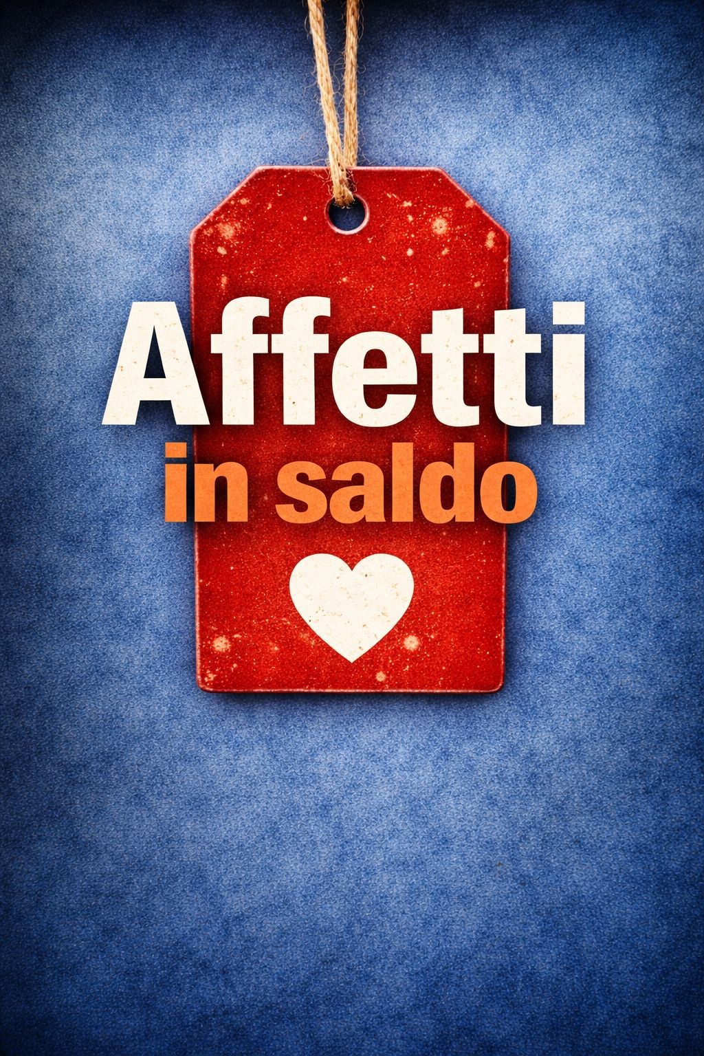 Copertina Affetti in Saldo